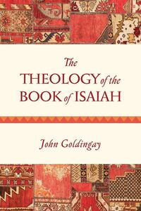 The Theology of the Book of Isaiah