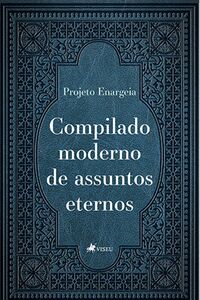 Compilado moderno de assuntos eternos