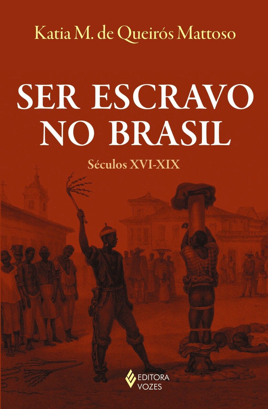 Ser escravo no Brasil