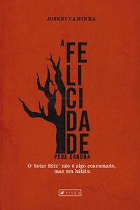 A felicidade pede carona