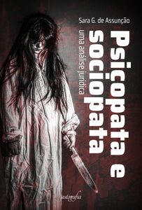 Psicopata e sociopata: uma análise jurídica