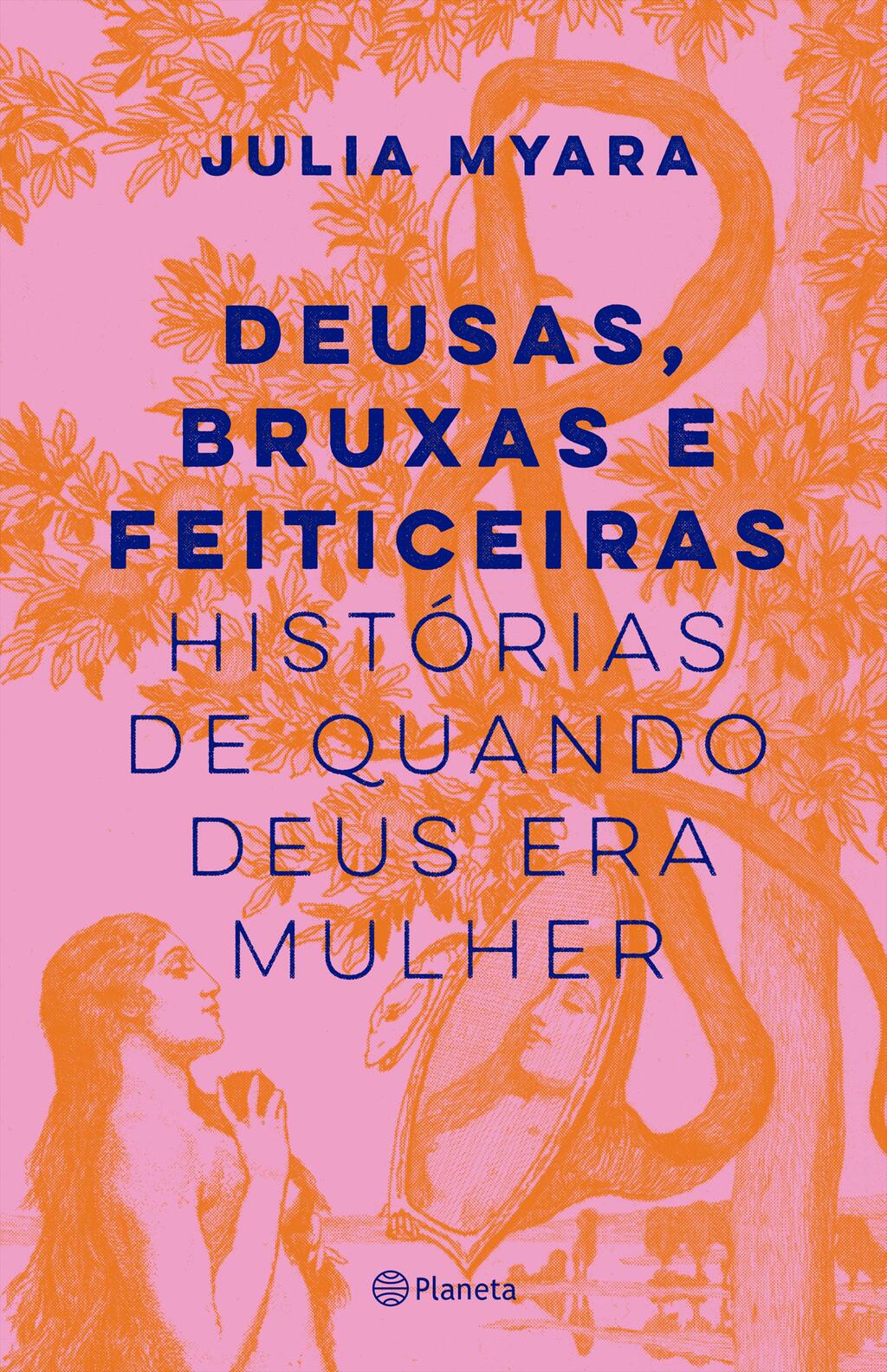 Deusas, bruxas e feiticeiras