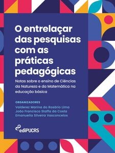 O entrelaçar das pesquisas com as práticas pedagógicas