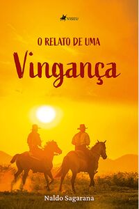 O relato de uma vingança