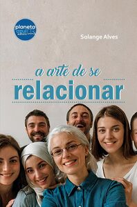 A Arte de Se Relacionar