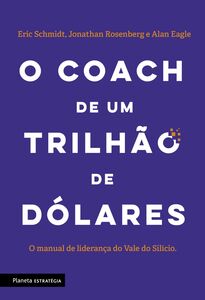 O coach de um trilhão de dólares