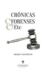 Crônicas Forenses & Etc