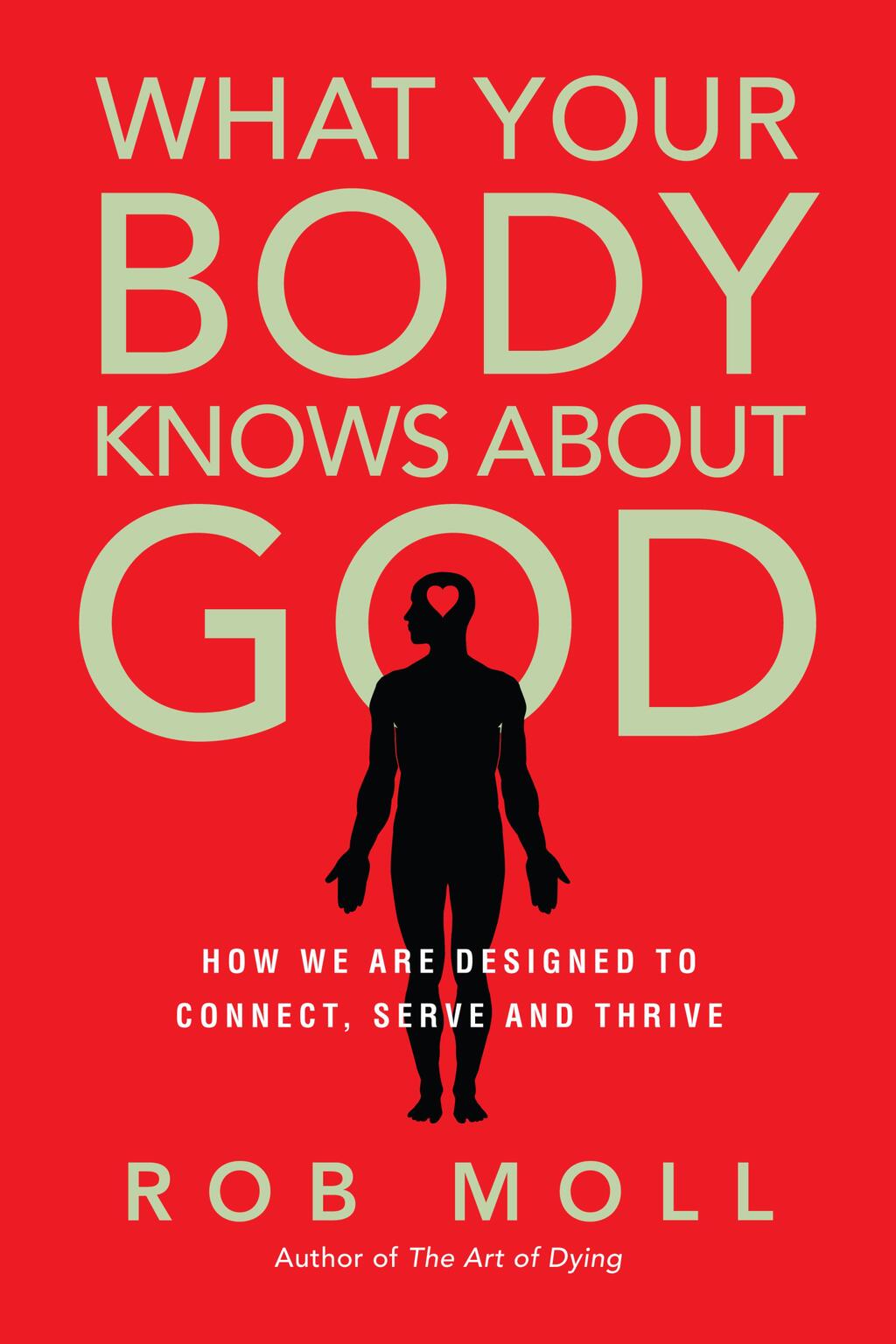 What Your Body Knows About God