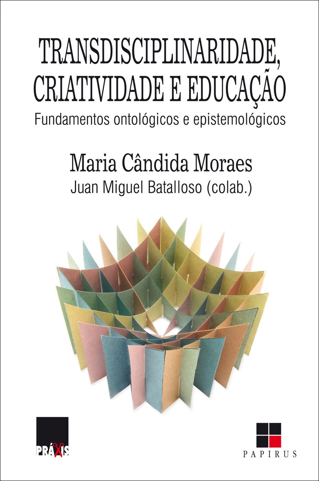 Transdisciplinaridade, criatividade e educação