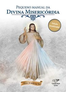 Pequeno Manual da Divina Misericórdia (Reedição)