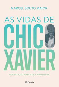 As Vidas de Chico Xavier