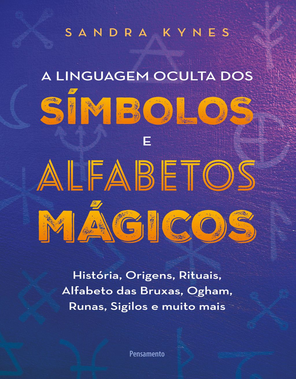 A linguagem oculta dos símbolos e alfabetos mágicos