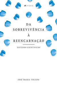 Da sobrevivência à reencarnação
