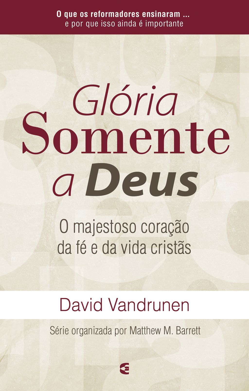 Glória somente a Deus