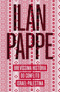 Brevíssima história do conflito Israel-Palestina