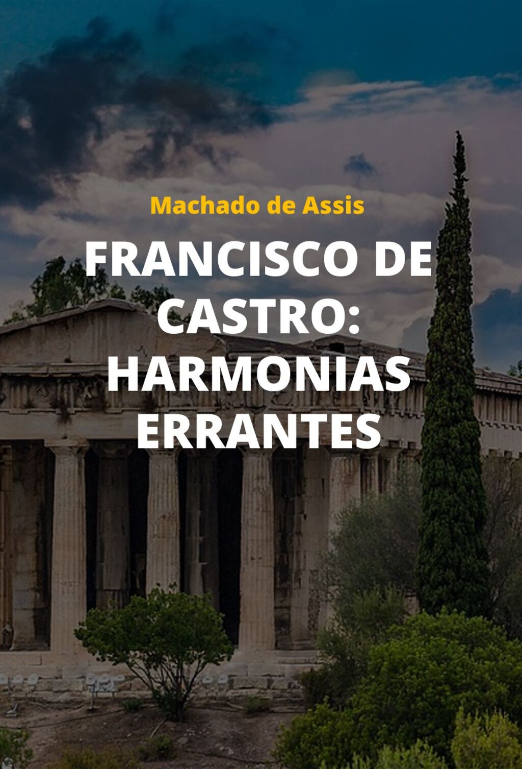 Francisco de Castro: Harmonias errantes