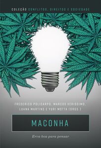 Maconha: erva boa para pensar
