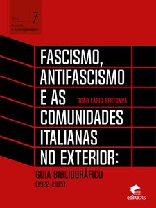 Fascismo, antifascismo e as comunidades italianas no exterior