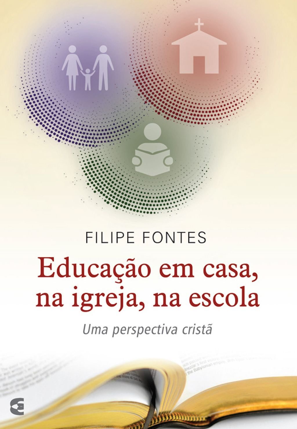 Educação em casa, na igreja, na escola