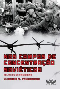 Nos campos de concentração soviéticos