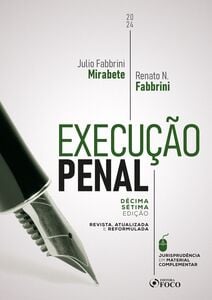 Execução Penal - 17ª Ed - 2024