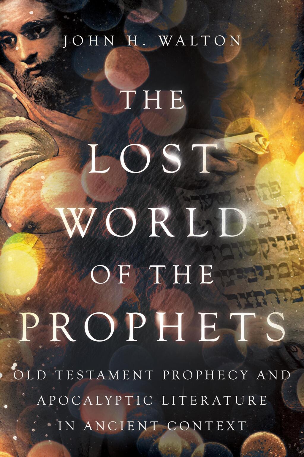 The Lost World of the Prophets