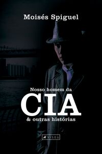 Nosso homem da CIA