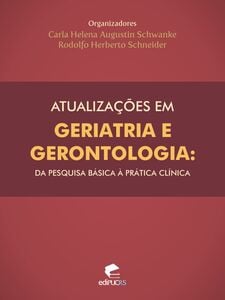 Atualizações em geriatria e gerontologia I