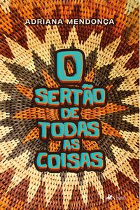 O Sertão de Todas as Coisas