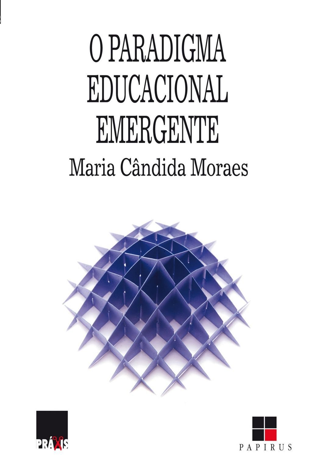 O Paradigma educacional emergente