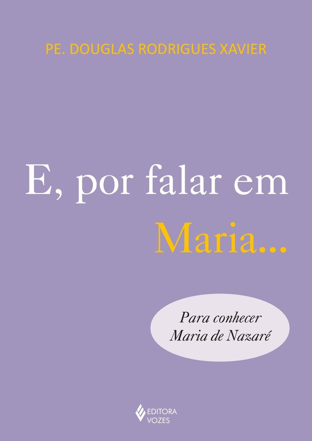 E, por falar em Maria...