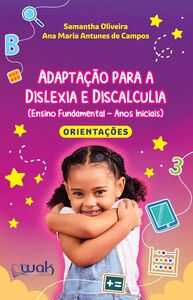 Adaptação para a Dislexia e Discalculia