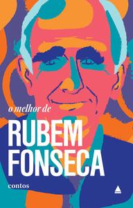 O melhor de Rubem Fonseca