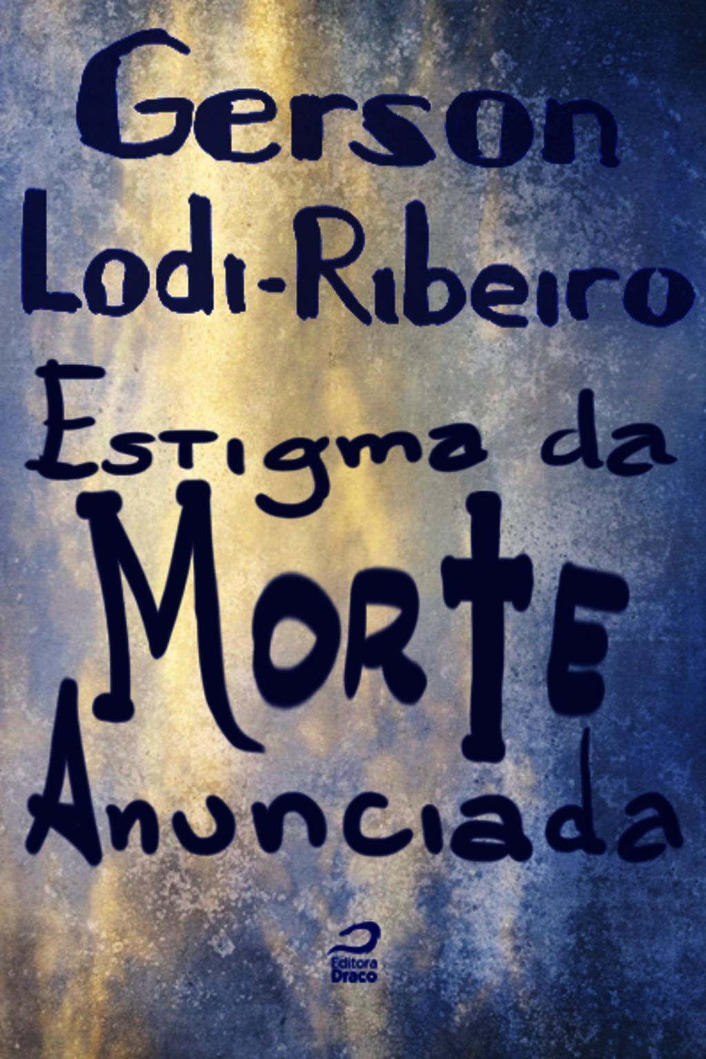 Estigma Da Morte Anunciada