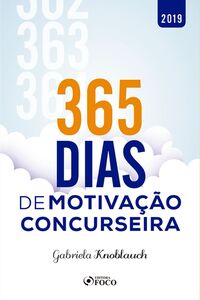 365 dias de motivação concurseira - 1 ed - 2019