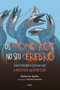 Os monstros no seu cérebro