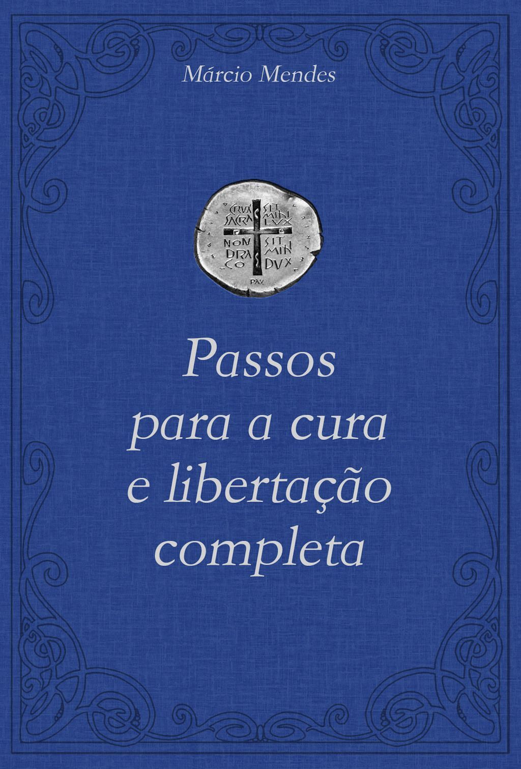 Passos para a cura e libertação completa