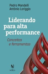 Liderando para alta performance