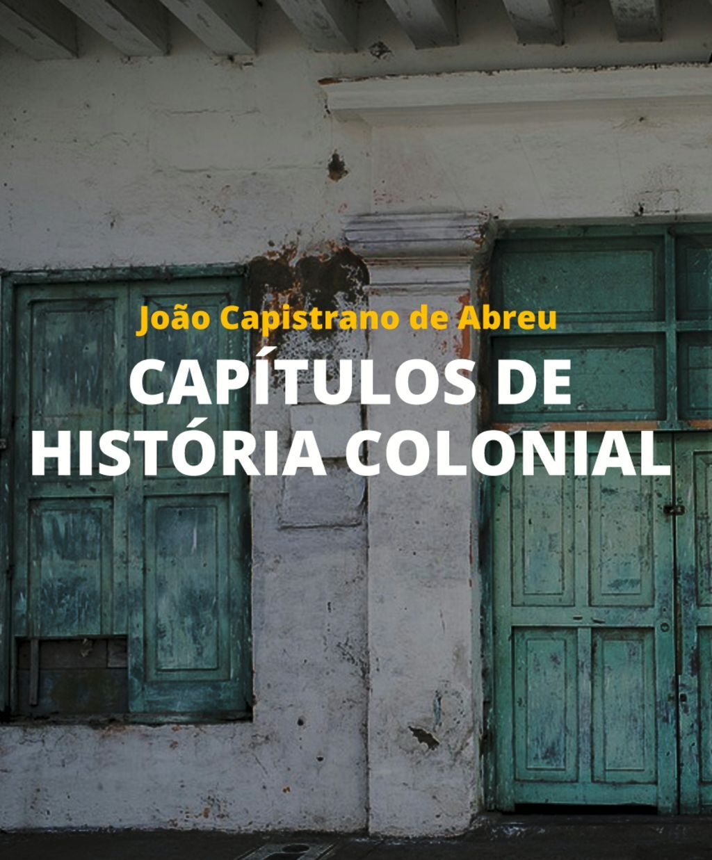Capítulos de História Colonial (1500-1800)