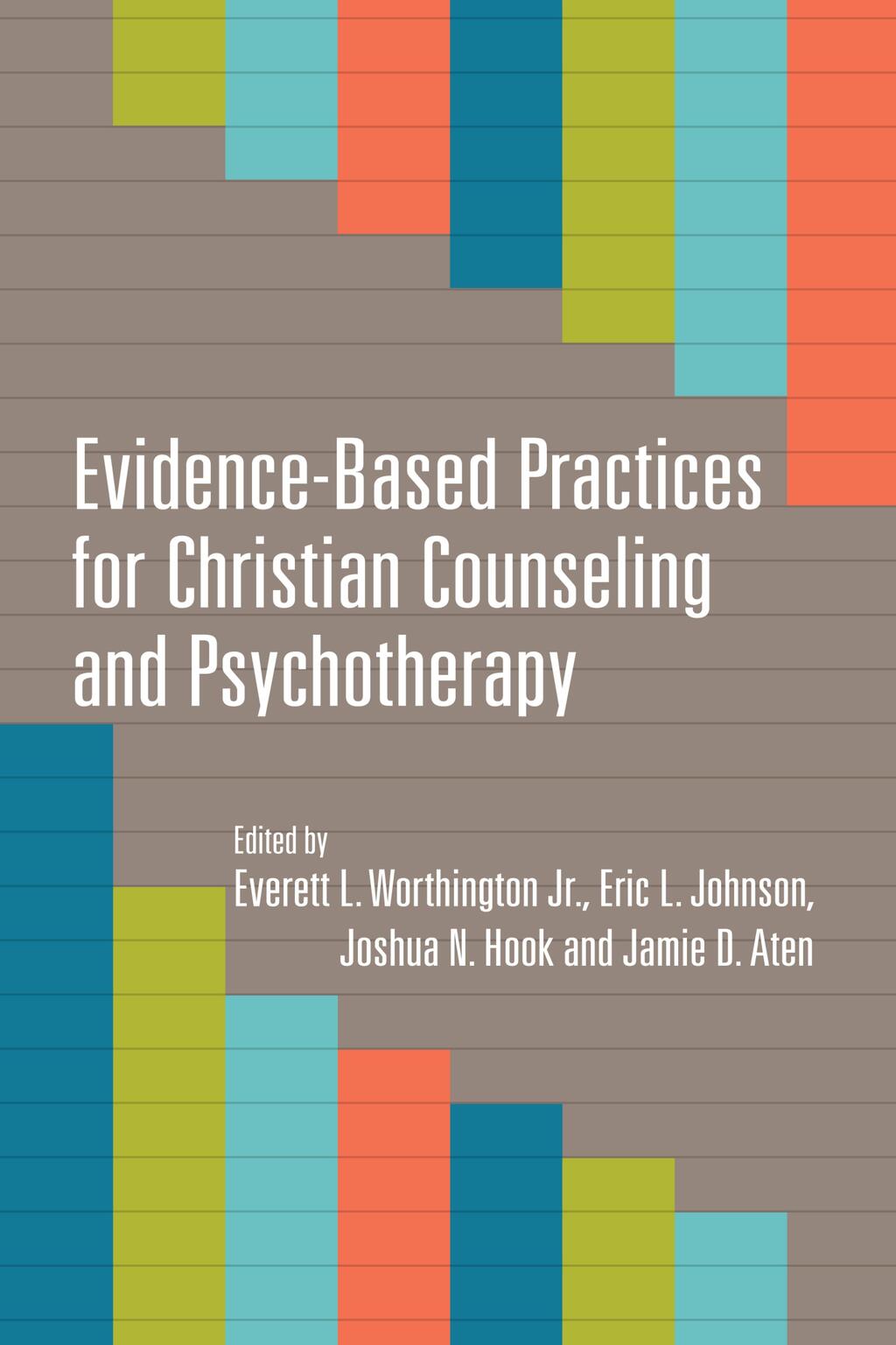 Evidence-Based Practices for Christian Counseling and Psychotherapy