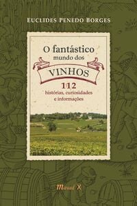 O Fantástico Mundo dos Vinhos