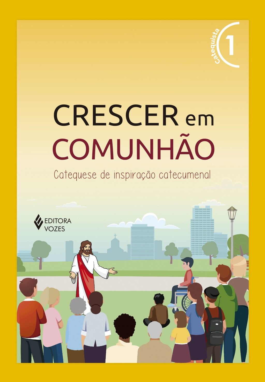 Crescer em Comunhão vol. 1 Catequista - Versão 2021