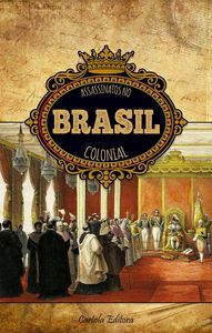 Assassinatos no Brasil Colonial