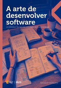 A arte de desenvolver software