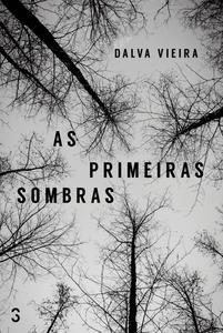 As primeiras sombras