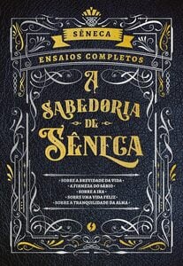 A sabedoria de Sêneca
