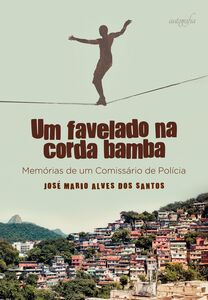 Um favelado na corda bamba