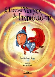 A Incrível Viagem Do Imperador