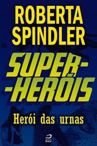 Super-Heróis - Herói Das Urnas