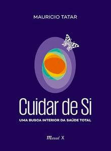 Cuidar de si: uma busca interior da saúde total
